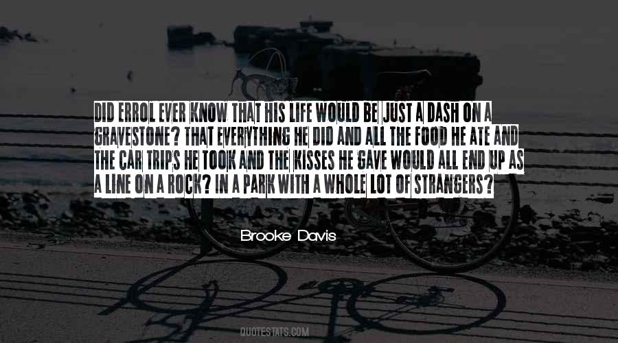 He Gave His Life Quotes #1144554