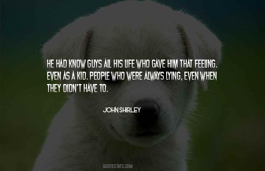 He Gave His Life Quotes #1424800