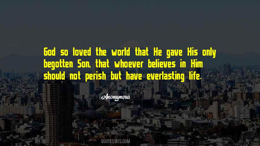 He Gave His Life Quotes #1729829