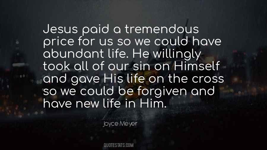 He Gave His Life Quotes #230748