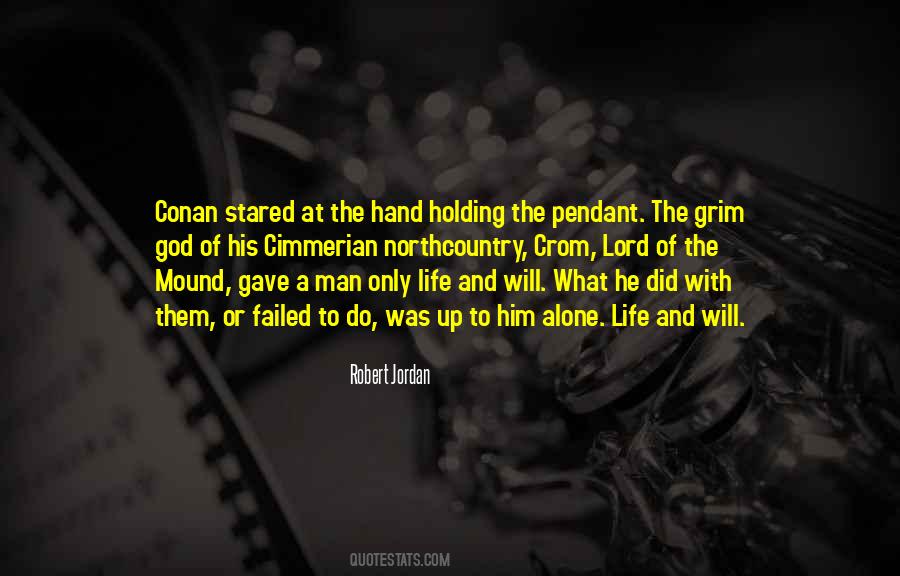 He Gave His Life Quotes #699409