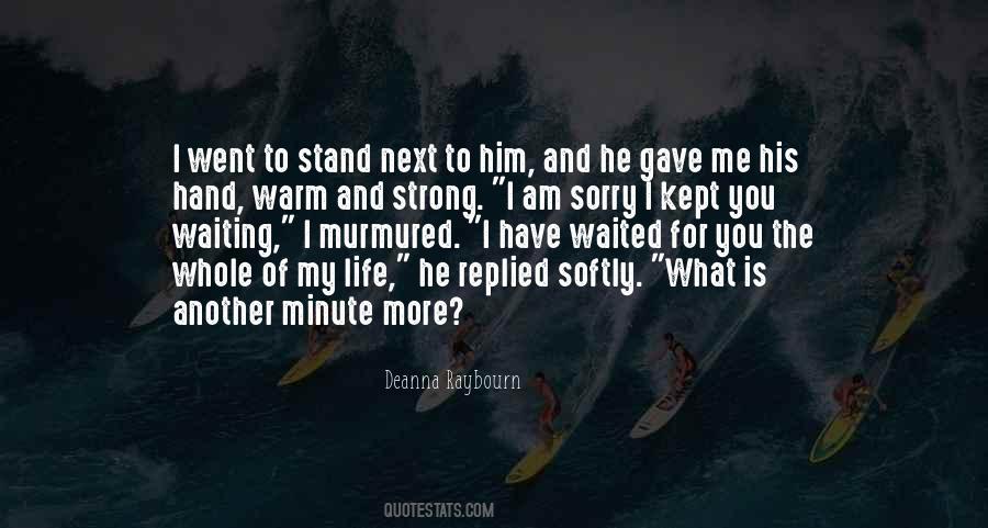 He Gave His Life Quotes #886622