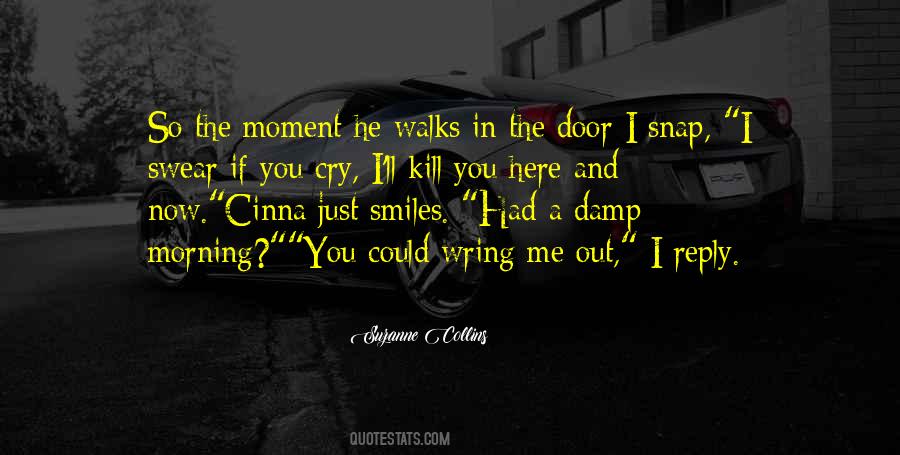 Just Out Here Quotes #194799
