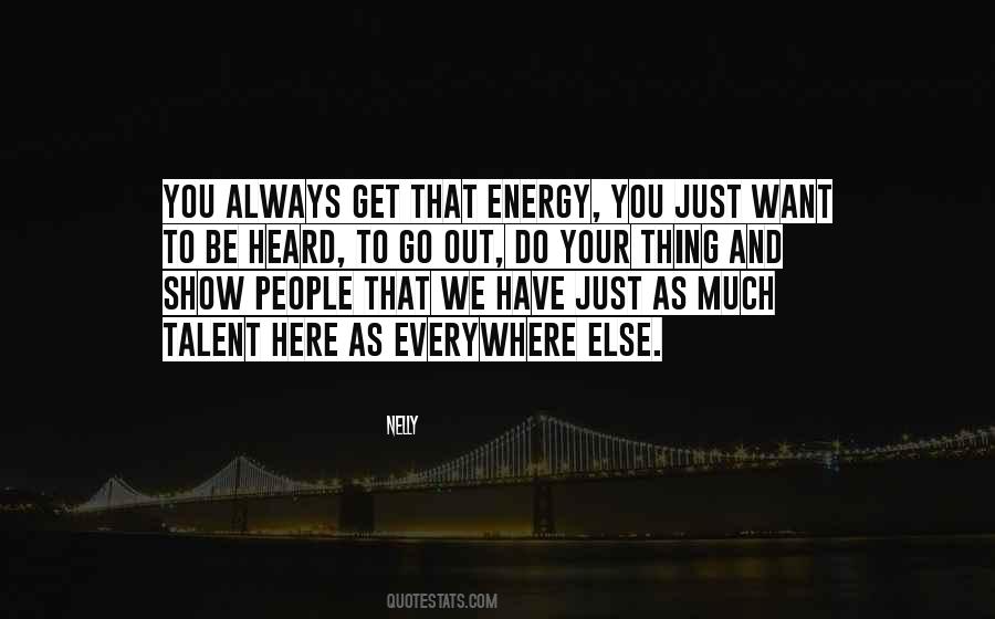 Just Out Here Quotes #350046