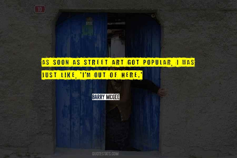 Just Out Here Quotes #368111