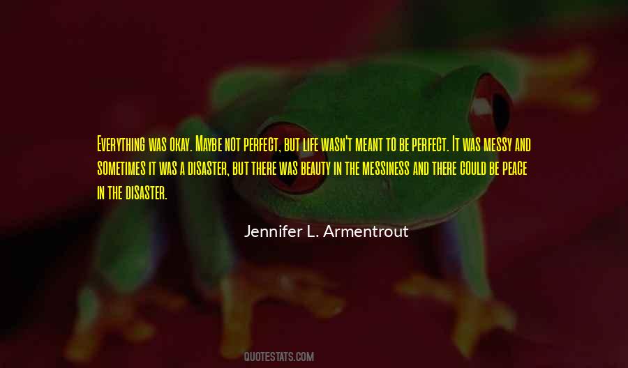 Not A Perfect Life Quotes #1051517