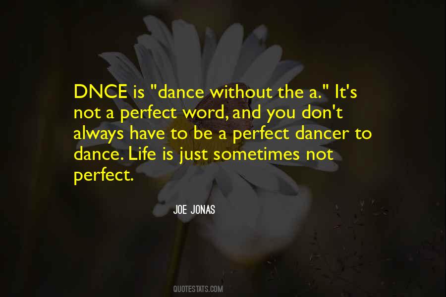 Not A Perfect Life Quotes #1377367