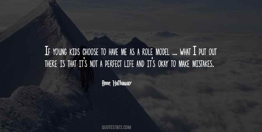 Not A Perfect Life Quotes #1522468
