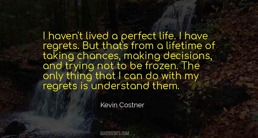 Not A Perfect Life Quotes #350115