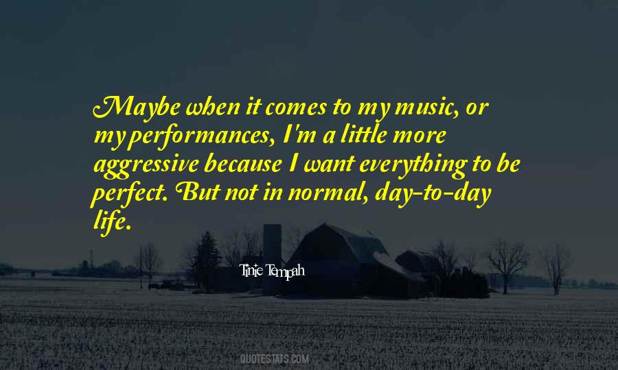 Not A Perfect Life Quotes #354213