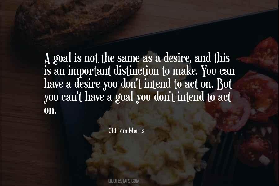 Goal And Dream Quotes #1335120