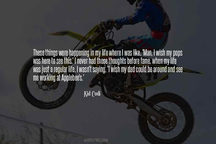 I Wish My Dad Was Here Quotes #450807