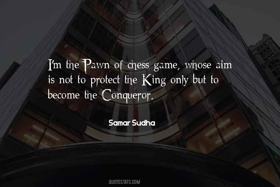 King And Pawn Quotes #1463871