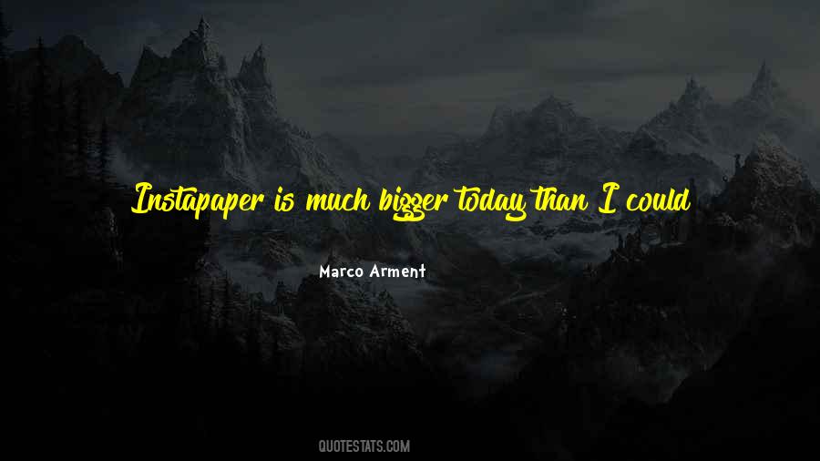 To Be The Bigger Person Quotes #1340273