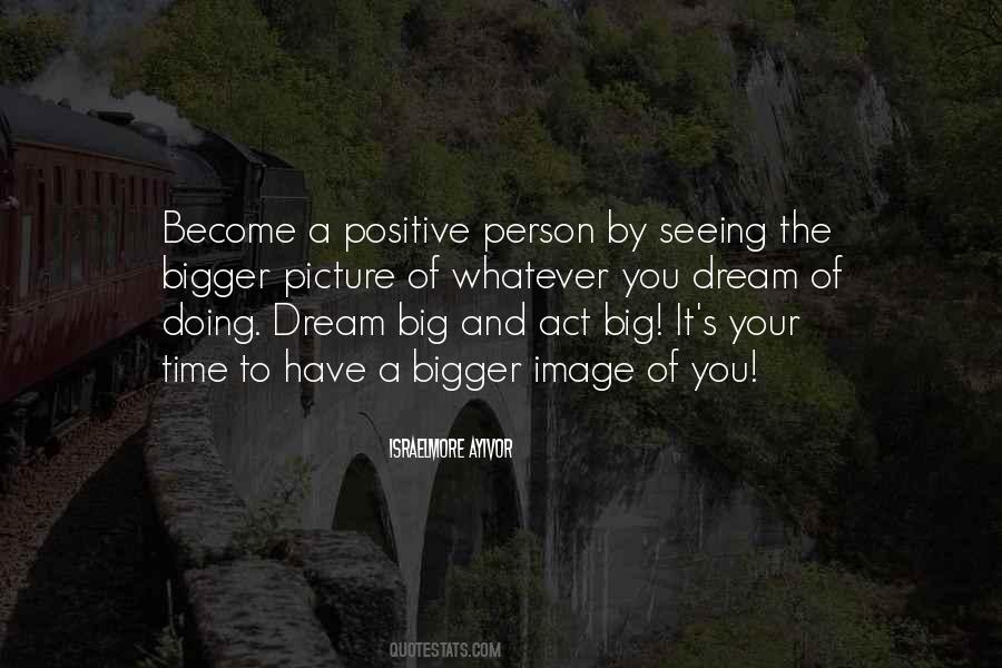To Be The Bigger Person Quotes #185690