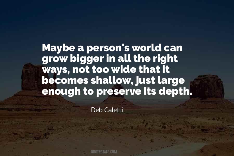 To Be The Bigger Person Quotes #280344