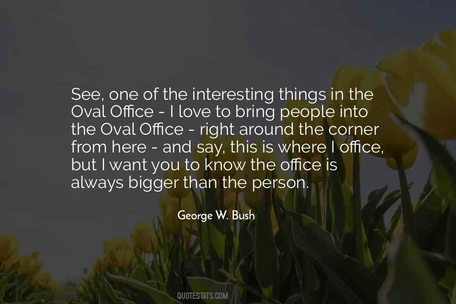 To Be The Bigger Person Quotes #612458