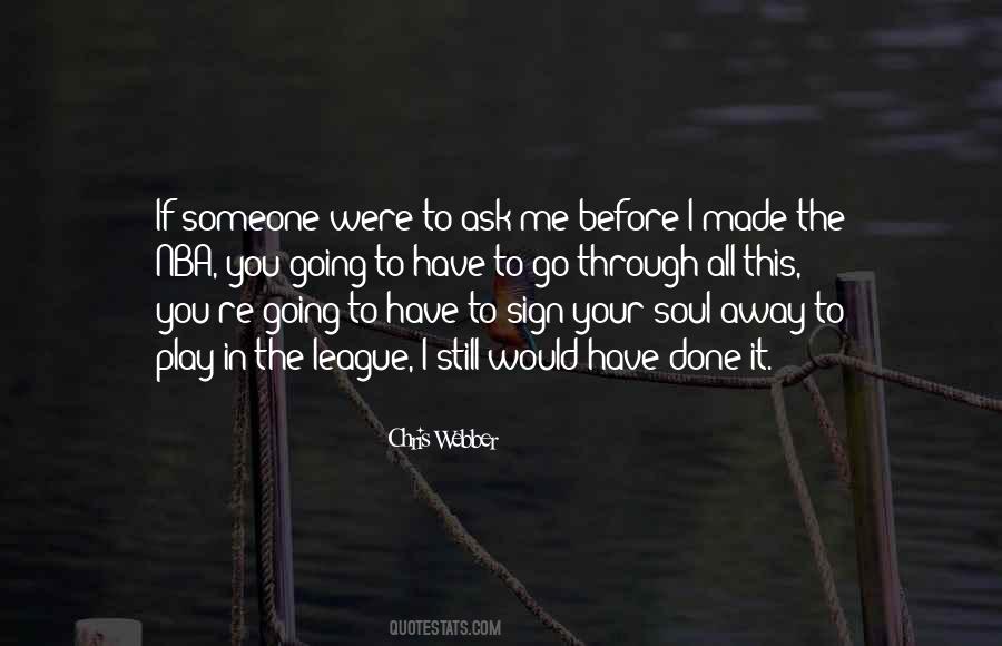 If I Were To Ask You Quotes #1464003