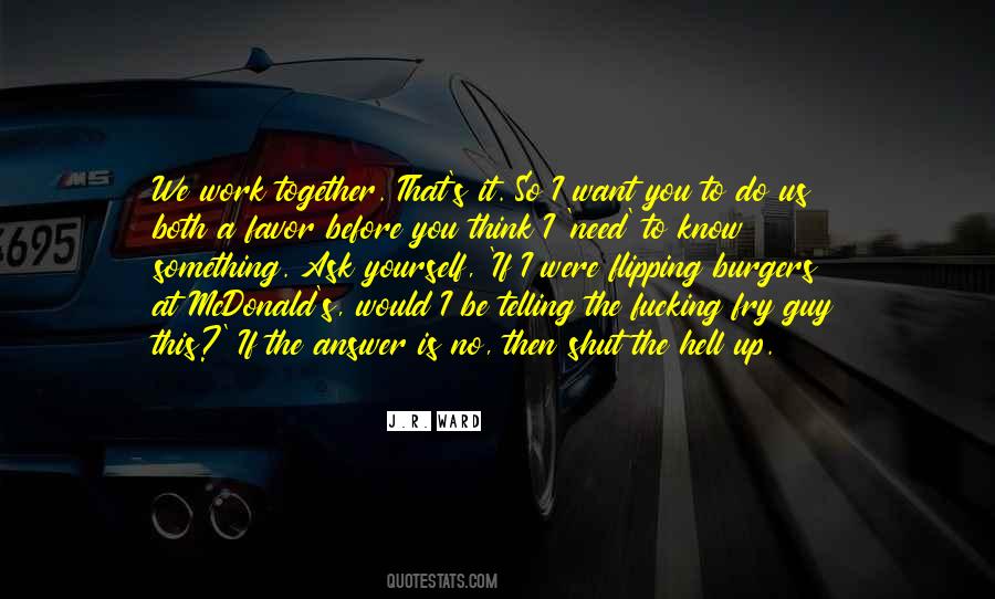If I Were To Ask You Quotes #1668918