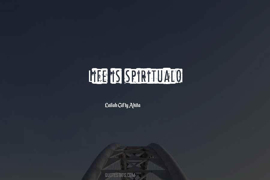 Life Spiritual Quotes #200369