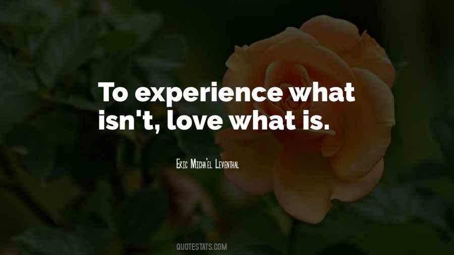 To Experience Quotes #1702200