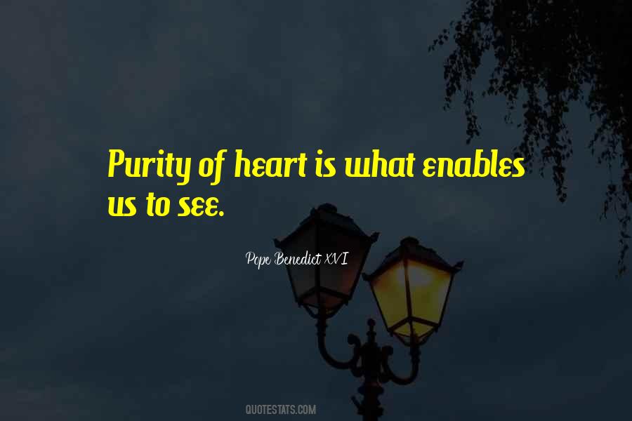 Purity Heart Quotes #120064