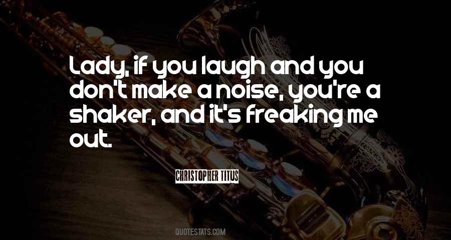 Quotes About The Shakers #1598788