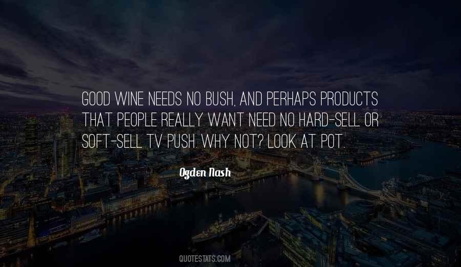 Need Or Want Quotes #135509