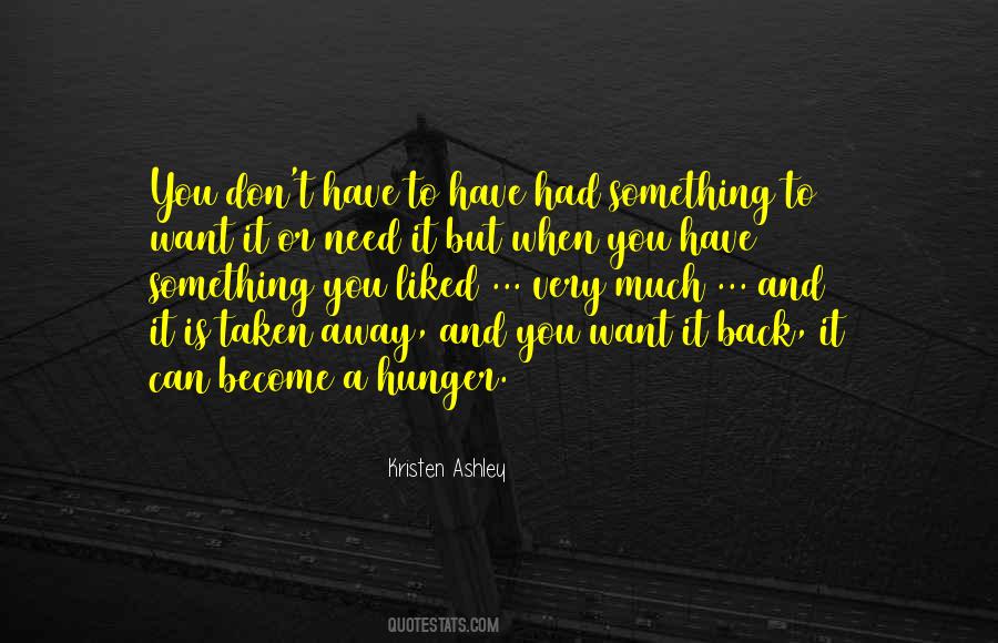 Need Or Want Quotes #540884