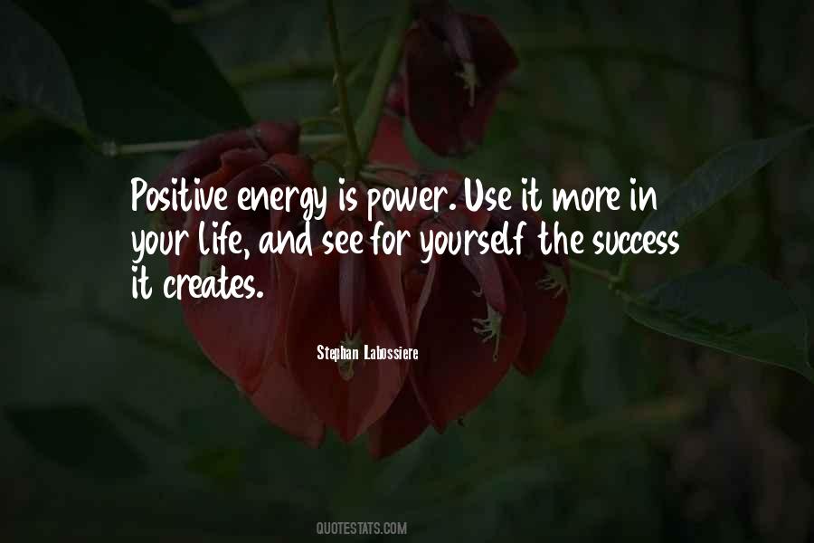 Love And Positive Energy Quotes #316916