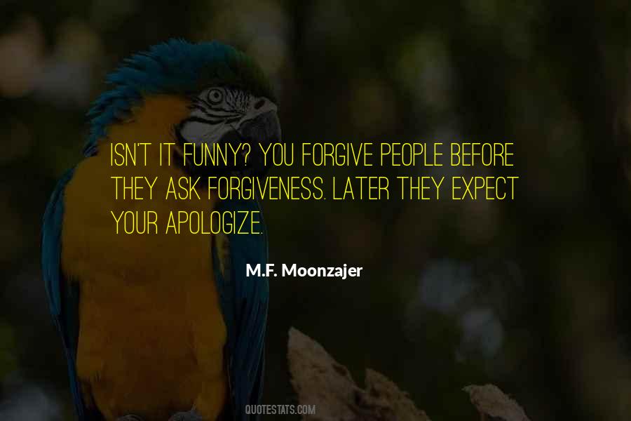 Forgiveness Later Quotes #1746427