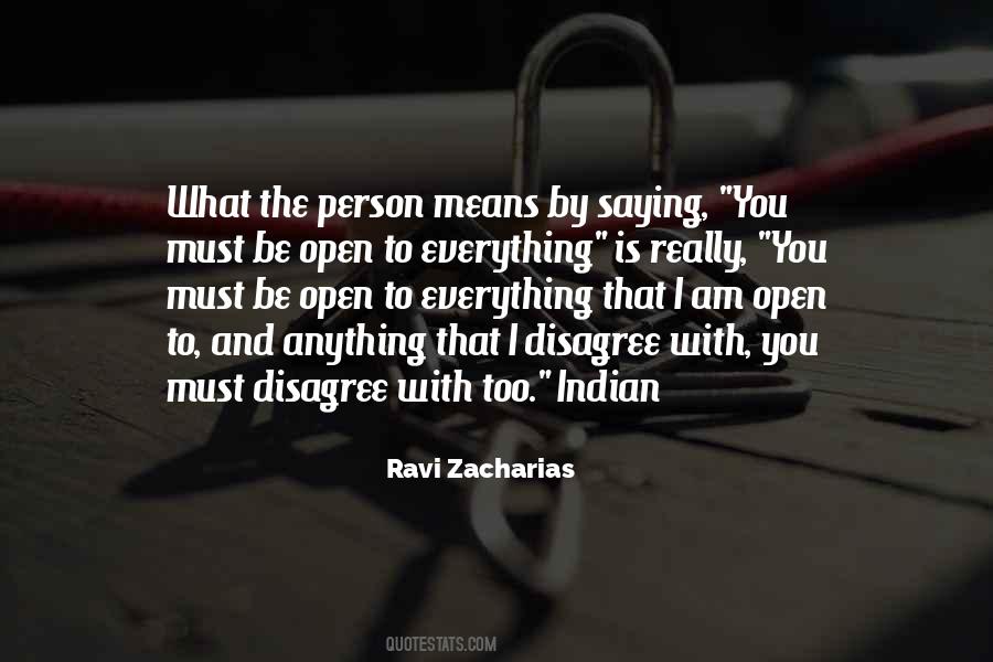You May Disagree With Me Quotes #38021