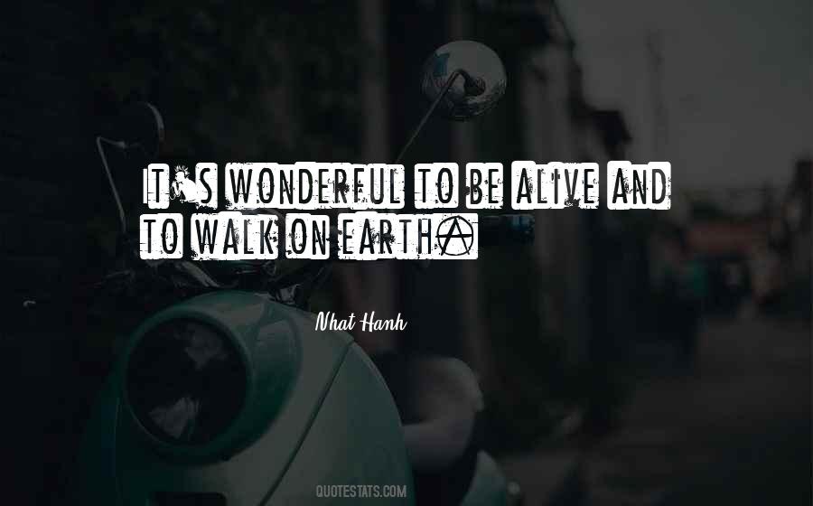 Walk On Earth Quotes #749427