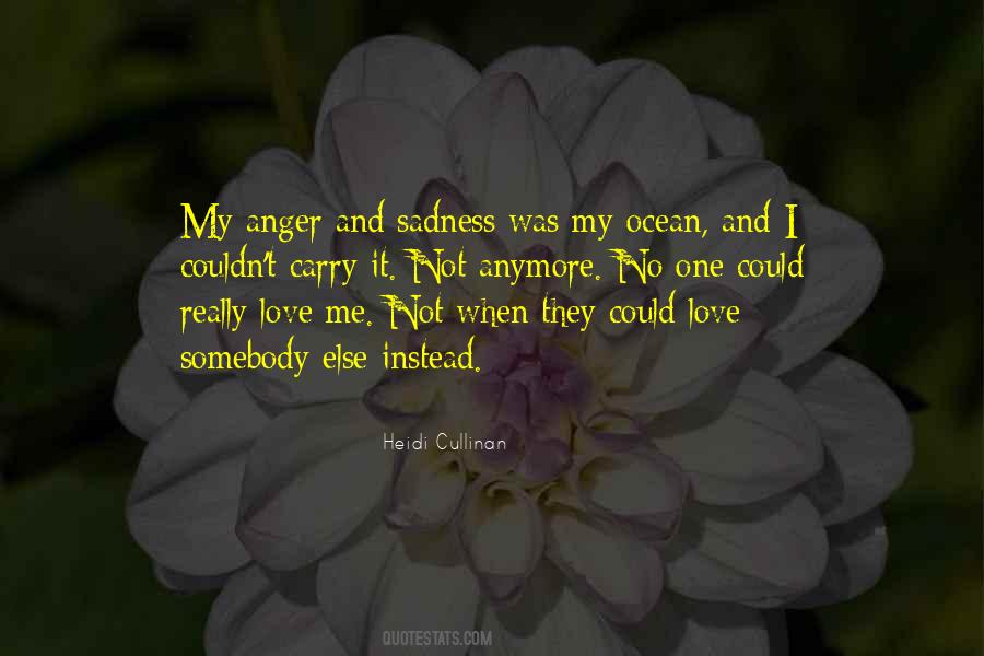 Anger Sadness Quotes #1437441