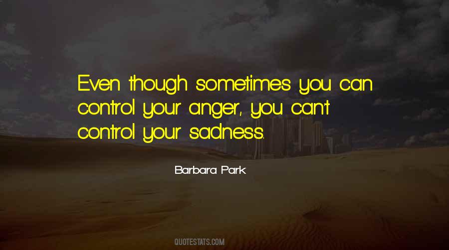 Anger Sadness Quotes #699281