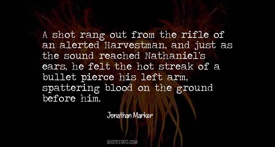 Shot In The Arm Quotes #1516155