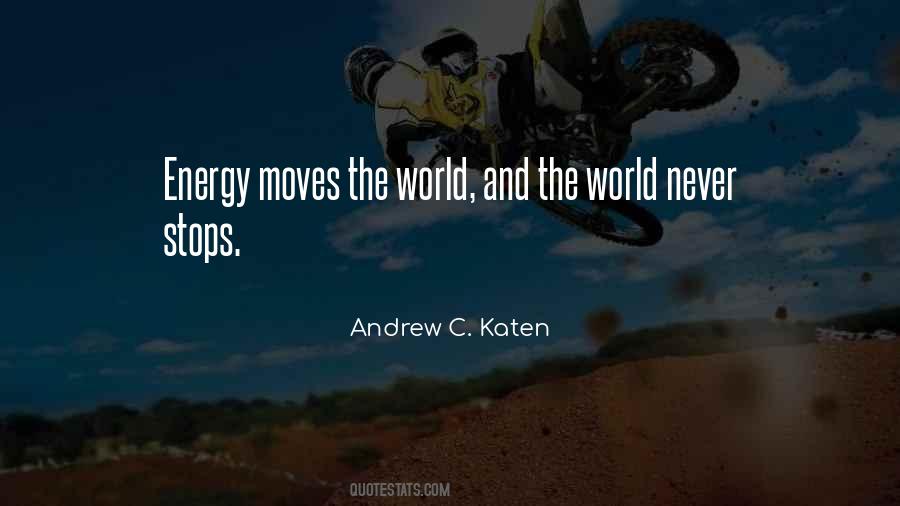 Quotes About World Energy #676134