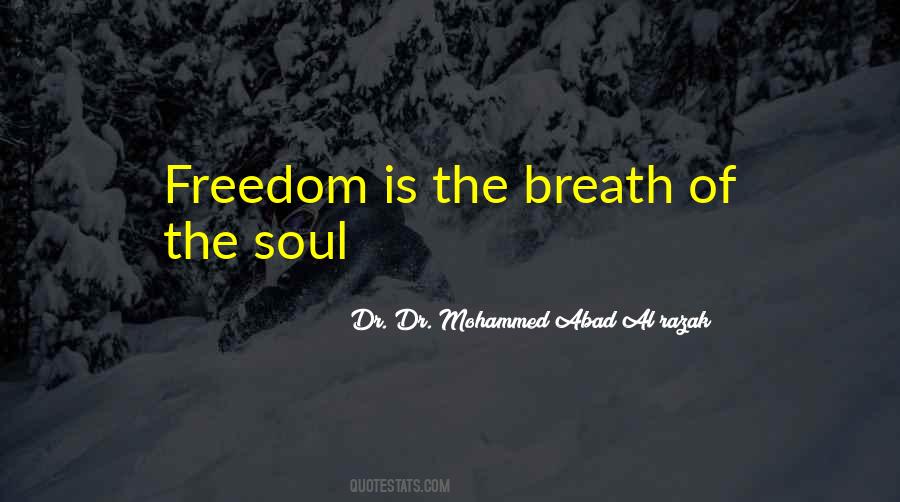 Quotes About Freedom Of Soul #461591