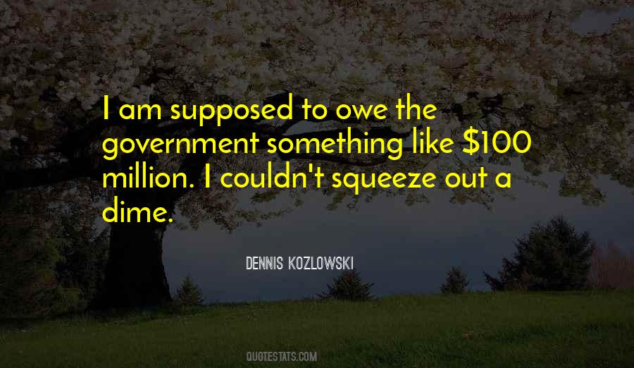 Squeeze Out Quotes #1111690