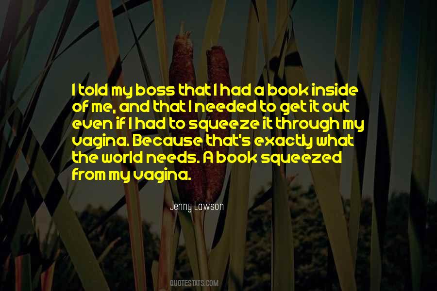 Squeeze Out Quotes #300316