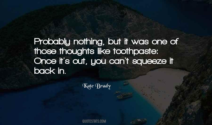 Squeeze Out Quotes #468413