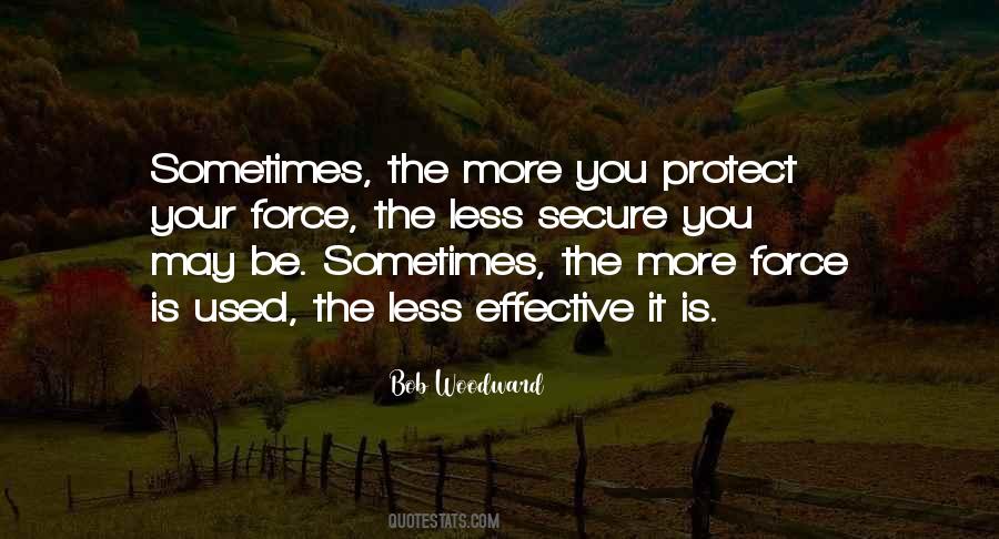 Sometimes Less Is More Quotes #1757392