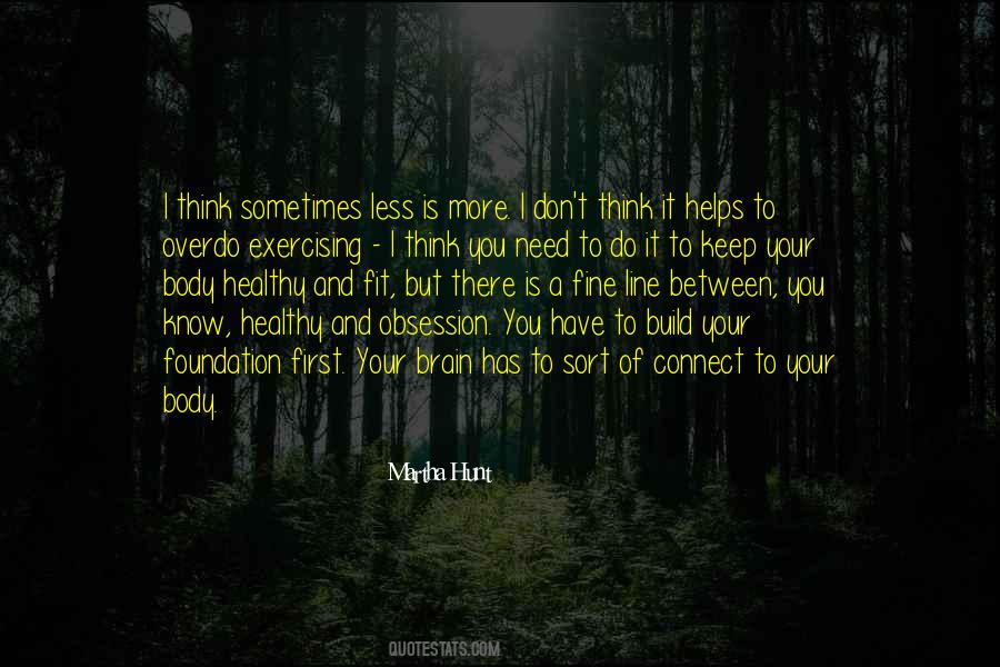 Sometimes Less Is More Quotes #94199