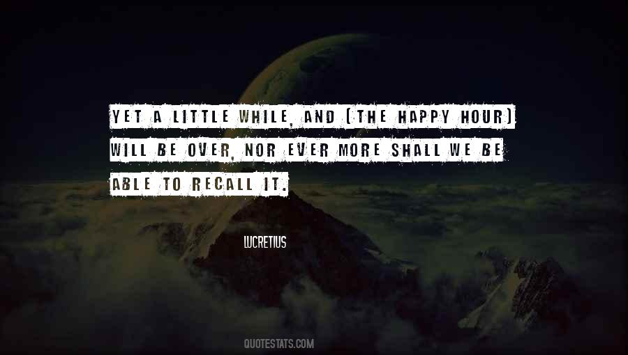 We Will Be Happy Quotes #1528112