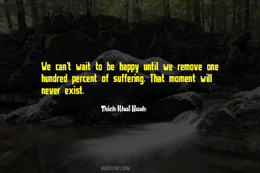 We Will Be Happy Quotes #1705671