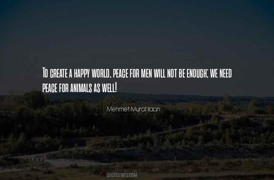 We Will Be Happy Quotes #381600