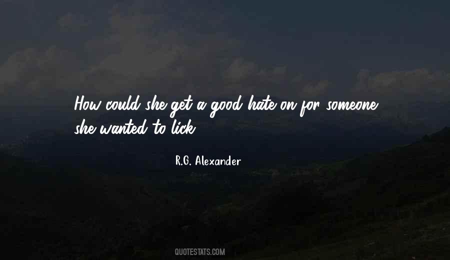 Good Hate Quotes #1034706