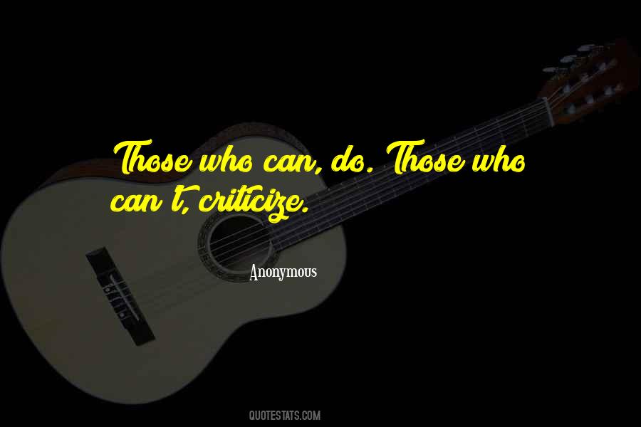 Those Who Can Do Quotes #941099