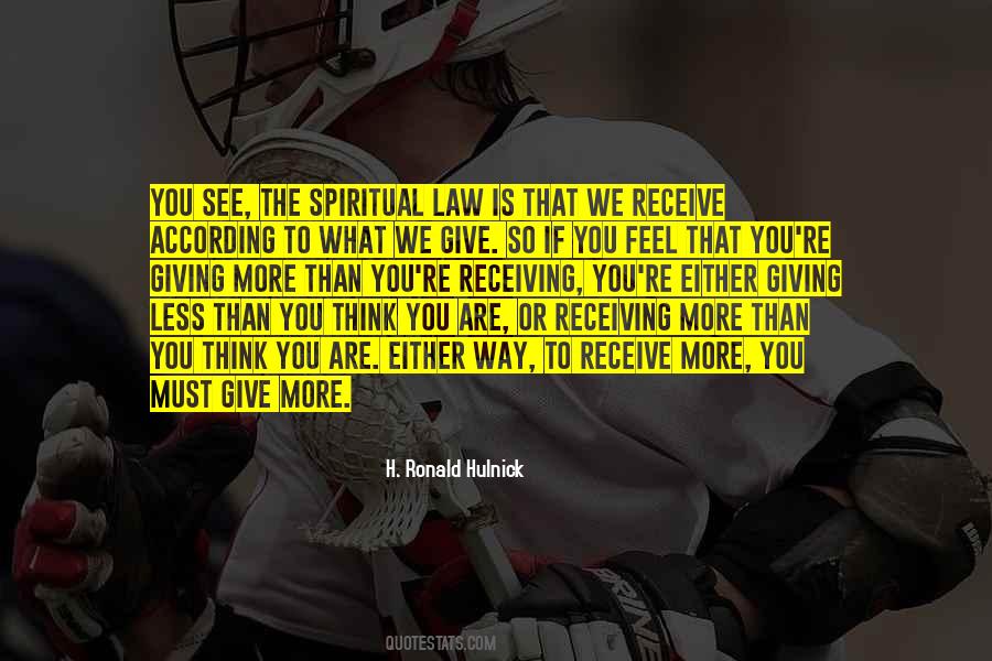 The More You Give The More You Receive Quotes #1408888