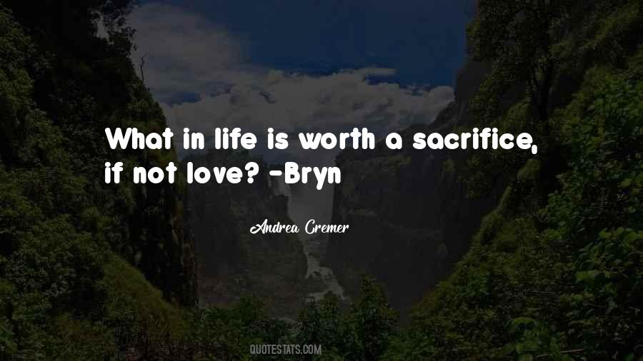 Life Is A Sacrifice Quotes #1033363